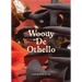 Woody de Othello: Coming Forth by Day