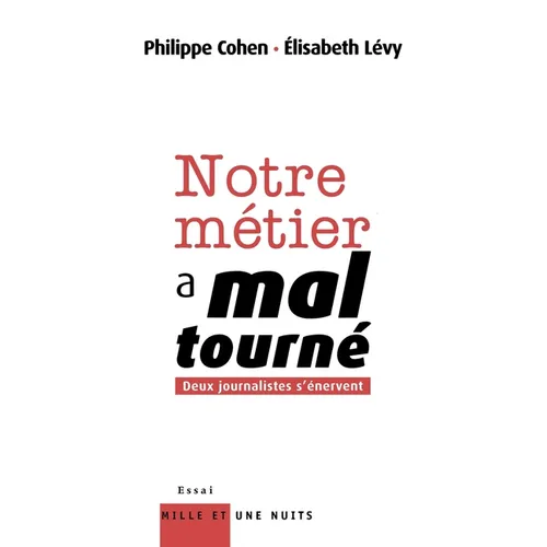 Notre Metier a Mal Tourne