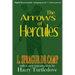The Arrows of Hercules