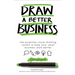 Draw a Better Business: The essential visual thinking toolkit to help your small business work better