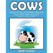 Cows: Super Fun Coloring Books For Kids And Adults (Bonus: 20 Sketch Pages)