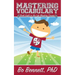 Mastering Vocabulary: Book Eight in the Life Mastery Course