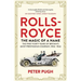 Rolls-Royce: The Magic of a Name: The First Forty Years of Britain's Most Prestigious Company