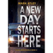 A New Day Starts Here