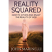 Reality Squared: A Pathway to Attain and Enjoy the Reality of God