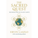 The Sacred Quest: Becoming One on Planet Earth
