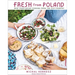 Fresh from Poland: New Vegetarian Cooking from the Old Country