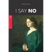 I Say No