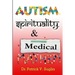 Autism, Spirituality, & Medical Mayhem