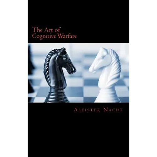 The Art of Cognitive Warfare