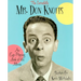 The Incredible Mr. Don Knotts: An Eye-Popping Look at His Movies
