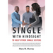 Single: With Hindsight to Help Other Single Sisters