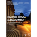 Campus Crisis Management: A Comprehensive Guide for Practitioners