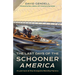The Last Days of the Schooner America: A Lost Icon at the Annapolis Warship Factory