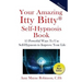 Your Amazing Itty Bitty Self-Hypnosis Book: 15 Powerful Ways To Use Self-Hypnosis To Improve Your Life