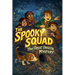 The Spooky Squad: The Great Unseen Mystery