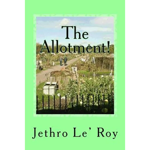 The Allotment!