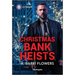 Christmas Bank Heists