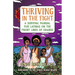 Thriving in the Fight: A Survival Manual for Latinas on the Front Lines of Change
