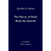 The Mirror of Music: Book the Seventh