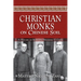 Christian Monks on Chinese Soil: A History of Monastic Missions to China