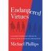 Endangered Virtues and the Coming Ideological War: A Challenge for Americans to Reclaim the Historic Virtues of the Nation's Christian Roots