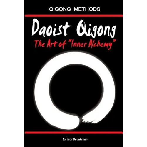 Daoist Qigong - The Art of Inner Alchemy