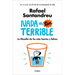 NADA Es Tan Terrible: La Filosofía de Los Más Fuertes Y Felices / It's Not So Terrible