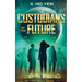 Custodians of the Future