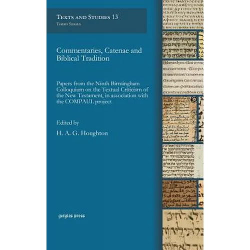 Commentaries, Catenae and Biblical Tradition