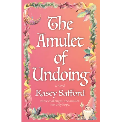 The Amulet of Undoing