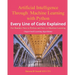 Artificial Intelligence Through Machine Learning WIth Python: Every Line of Code Explained