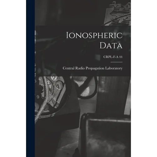 Ionospheric Data; CRPL-F-A 44