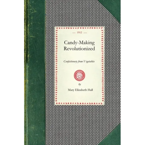 Candy-Making Revolutionized: Confectionery from Vegetables