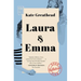 Laura & Emma
