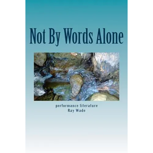 Not By Words Alone