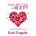 Love, Sex, Lies and Reality