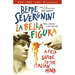 La Bella Figura: A Field Guide to the Italian Mind
