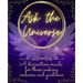 Ask The Universe: A divination oracle for those seeking answers and guidance
