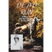 Dead Run: The Epic Struggle to Save Nome