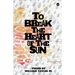 To Break the Heart of the Sun