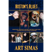 Boston's Blues: Musicians' Profiles, History, Festivals and Radio Listings of Blues Music in Boston
