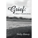 Grief: A Mama's Unwanted Journey