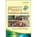 Intro to Phys of Part Accel(2ed)