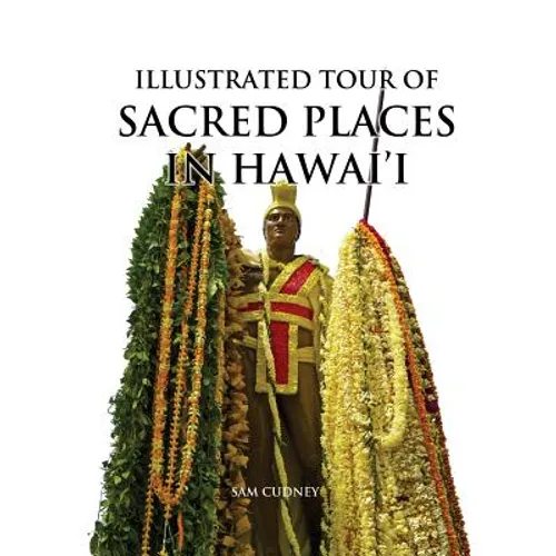 Illustrated Tour of Sacred Places in Hawai'i