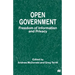Open Government: Freedom of Information and Privacy