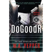 DoGoodR: A Tanto Thriller