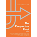 The Perspective Pivot: Stop the Spiral: The Brain-Based Tool for Overthinkers, High-Achievers, and Burned-Out Brains