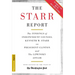 The Starr Report: The Findings of Independent Counsel Kenneth W. Starr on President Clinton & the White House Scandals