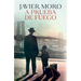 A Prueba de Fuego (Novela) / Fireproof (a Novel)